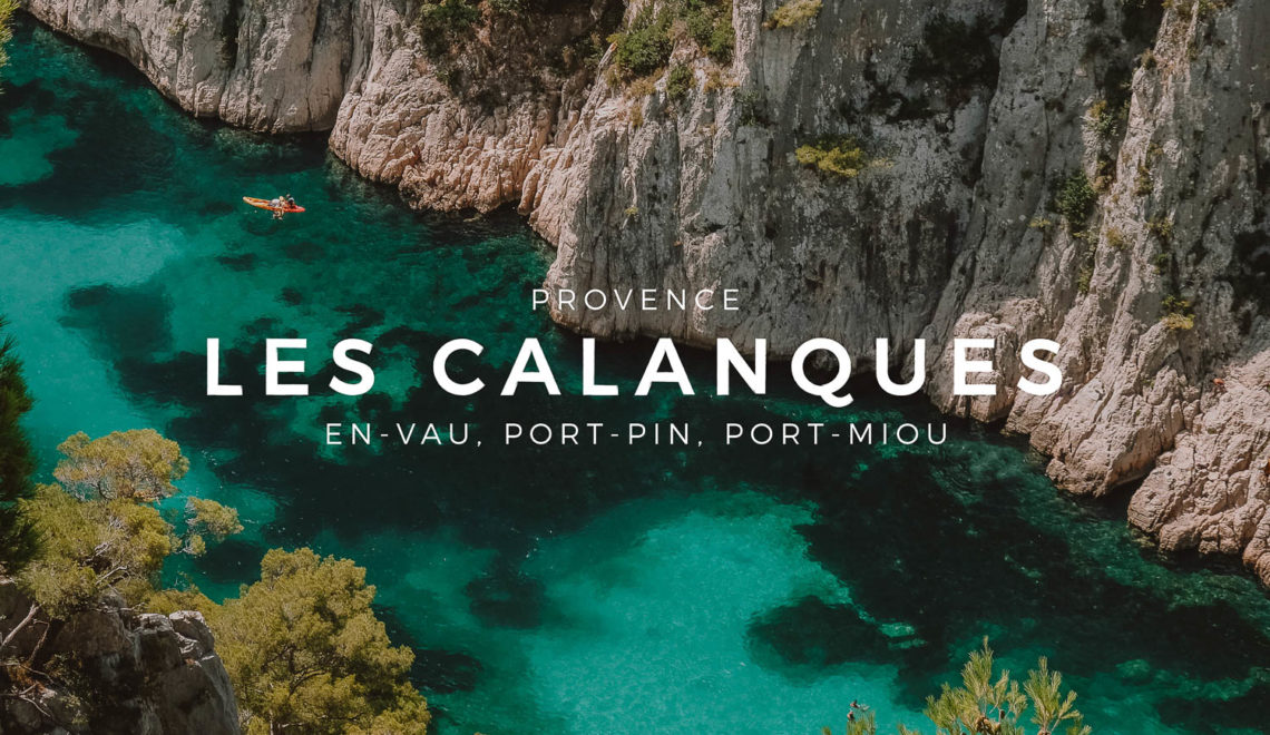 Les Calanques de Marseille : En-Vau, Port-Pin et Port-Miou