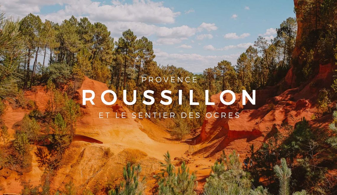 Luberon : Roussillon et le Sentier des Ocres