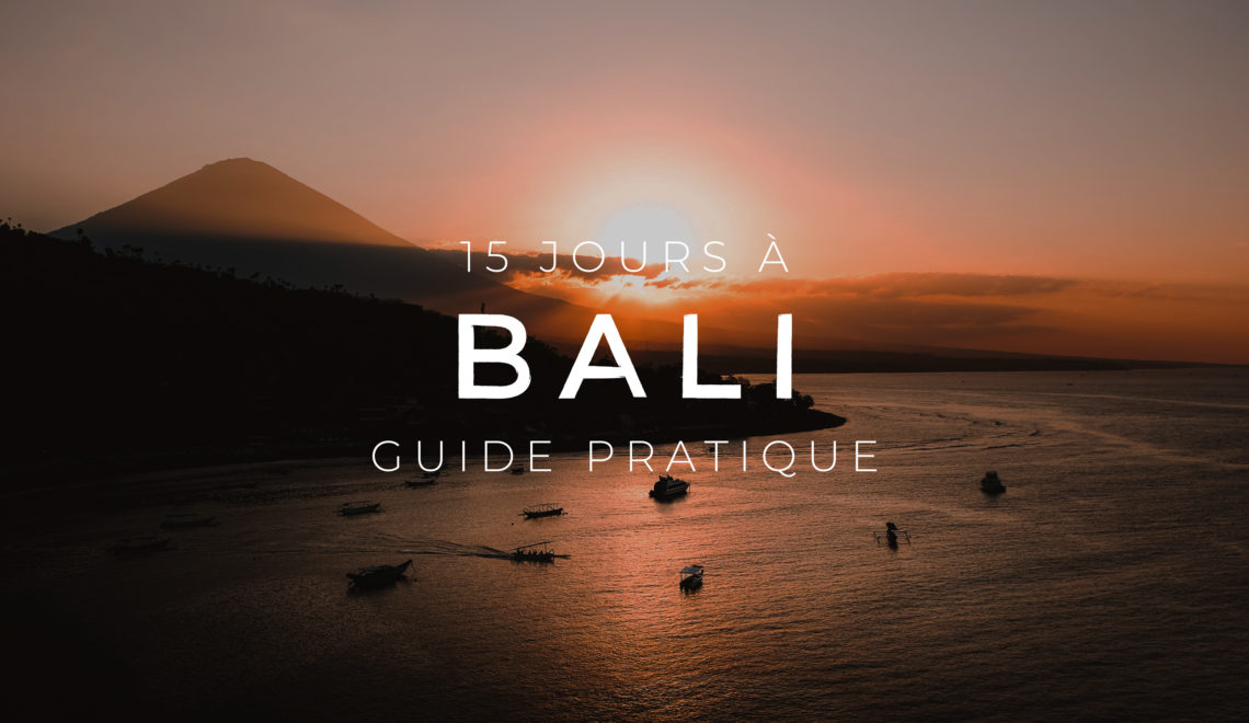 Partir à Bali : Guide pratique pour préparer son voyage en Indonésie